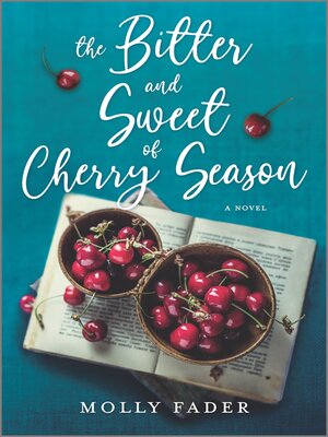 cover image of The Bitter and Sweet of Cherry Season
